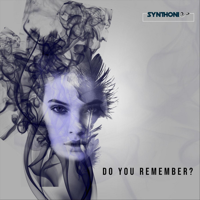 Synthonic releases new single, ‘Do You Remember’